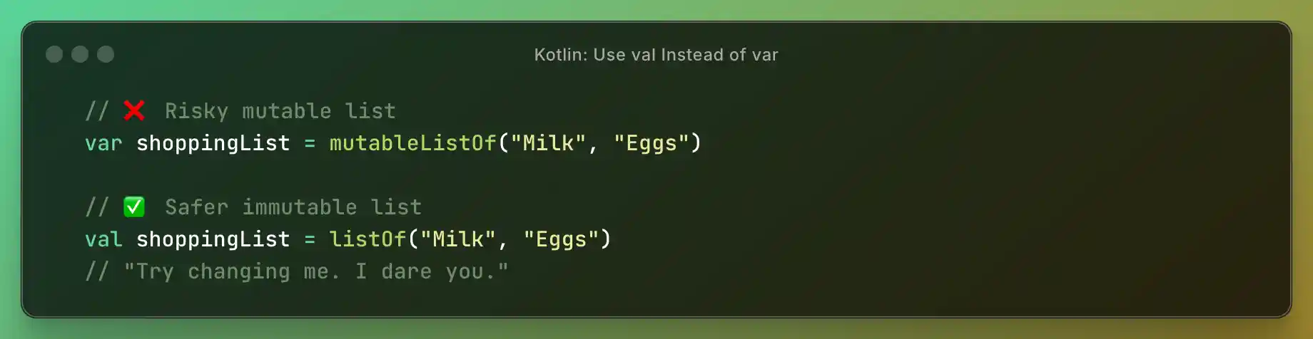 Kotlin: Use val Instead of var