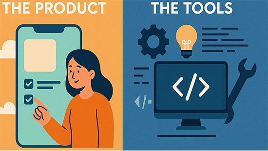 The Two Faces of Mobile Development: The Product and the Tools